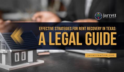 Effective Strategies For Rent Recovery In Texas A Legal Guide Jarrett Law Firm