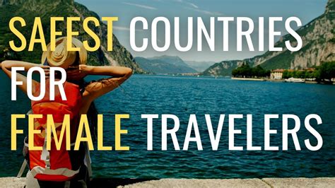 SAFEST COUNTRIES FOR SOLO FEMALE TRAVELERS SAFEST TRAVEL DESTINATIONS