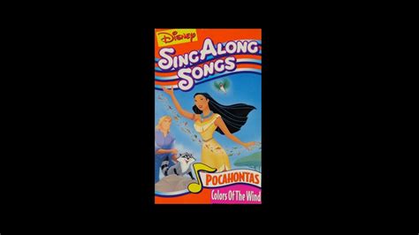 Digitized Opening To Disney Sing Along Songs Pocahontas Colors Of The