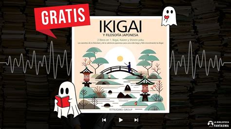 Audiolibro Ikigai y Filosofía Japonesa Descubre tu Ikigai y Vive