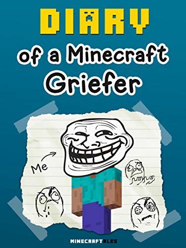 Diary Of A Griefer An Unofficial Minecraft Book By Crafty Nichole