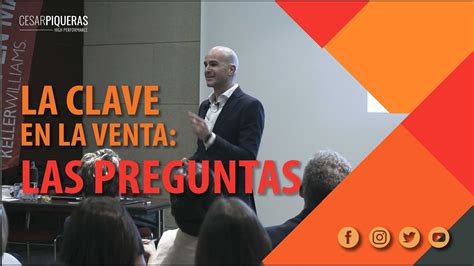 La Clave De La Venta Las Preguntas Ventas César Piqueras Youtube