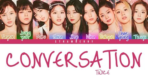 Twice Conversation Color Coded Lyrics Han Rom Eng Youtube