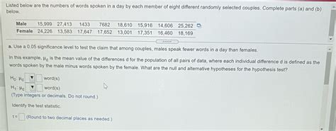 Solved Listed Below Are The Numbers Of Words Spoken In A Day By Each