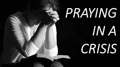 Praying For A God Moment Praying In A Crisis Youtube