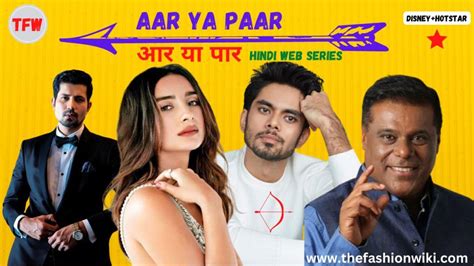 Aar Ya Paar Disney Hotstar Hindi Web Series Cast Story Wiki