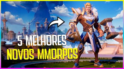 TOP 5 MELHORES NOVOS MMORPGs TOTALMENTE GRATUITO QUE EU TESTEI EM 2023