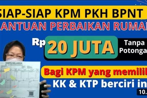 Siap Siap Ada Dana Bantuan Perbaikan Rumah Rp Juta Bagi Kpm Yang