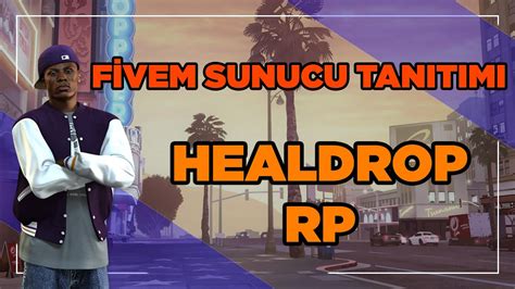 FİVEM SUNUCU TANITIMI HEALDROP ROLEPLAY 44 YouTube