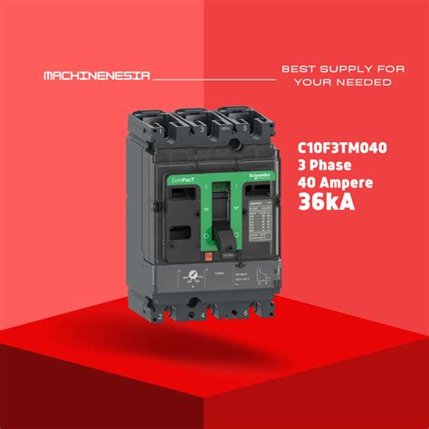 Jual MCCB SCHNEIDER 3P 40A 36kA C10F3TM040 NEW NSX100F 3 PHASE 40