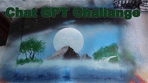 Chat GPT Challenge Spray Paint Art Chillout RSSA YouTube