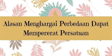 Mengapa Menghargai Perbedaan Dapat Mempererat Persatuan Versus Beda