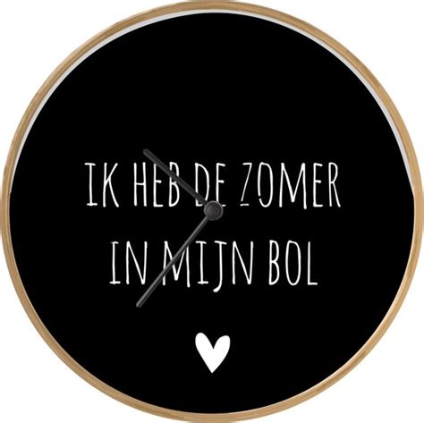 Klok Ø 30 Cm Quotes Ik Heb De Zomer In Mijn Bol André Hazes