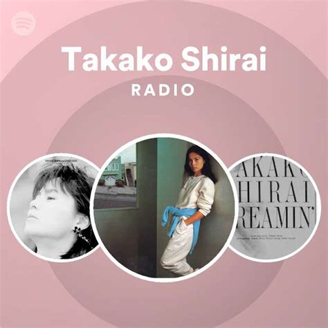 Takako Shirai Radio Spotify Playlist