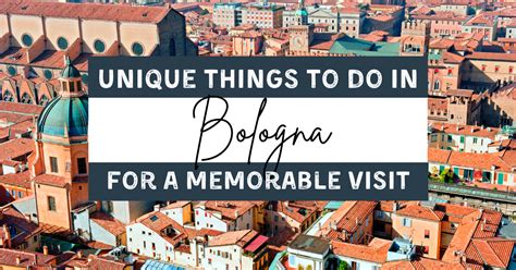 10 Unique Things To Do In Bologna For A Memorable Visit