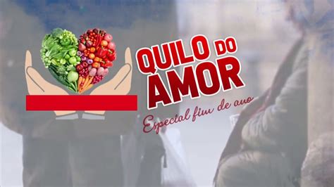 CHAMADA QUILO DO AMOR DEZ 2018 IJCP YouTube