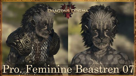 Dragons Dogma 2 Feminine Beastren 07 Pro Character Creator Youtube