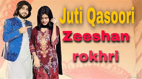 Zeeshan Rokhri New Song Jutti Kasuri Aave Na Poori New Saraiki