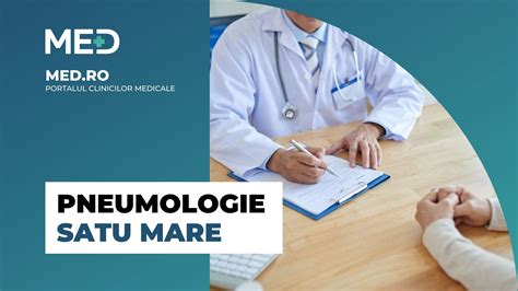 Pneumologie Satu Mare Top Clinici Prețuri Programare Online