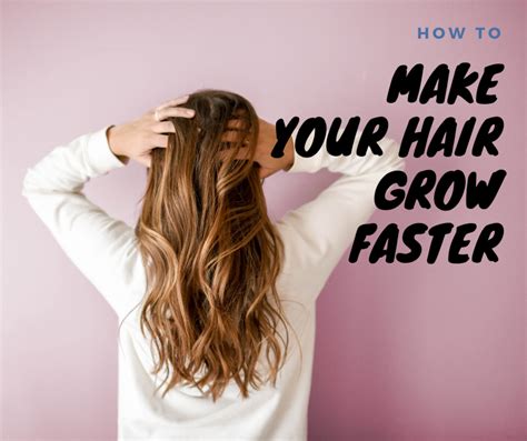 Tips To Make Hair Grow Fast Bellatory