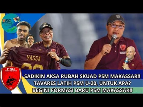 Rubah Formasi Manajemen PSM Makassar Bakal Boyong PSM U 20 Base Di