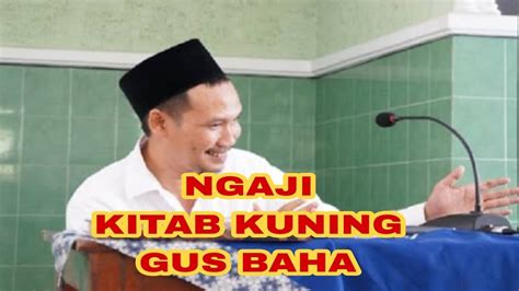 NGAJI KITAB KUNING GUS BAHA YouTube