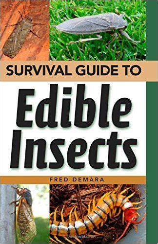 Survival Guide to Edible Insects | Edible insects, Survival guide, Survival