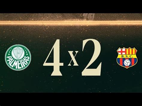 Pós Jogaço Palmeiras 4 X 2 Barcelona EQU Libertadores 2023 YouTube