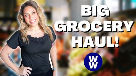 Big Ww Grocery Haul For Weight Loss Points Included Weight Watchers