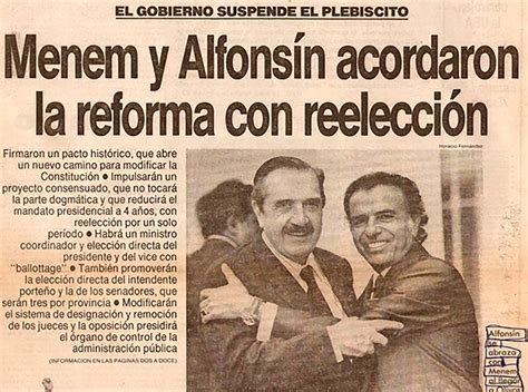 La Historia Secreta Del Pacto De Olivos El Acuerdo Entre Menem Y Alfonsín Que Hizo Posible La