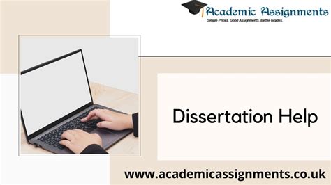 Dissertation Help In The Uk By Dissertation Helperacademic Assignments