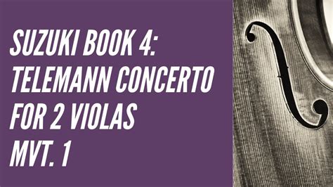 Telemann Concerto In G For Violas Mvt Suzuki Book Youtube