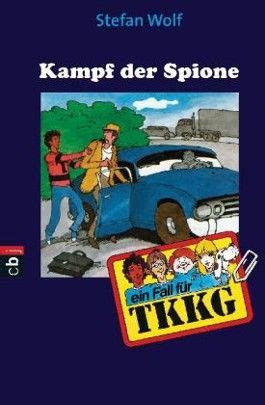 Tkkg Kampf Der Spione Band Von Stefan Wolf Bei Lovelybooks