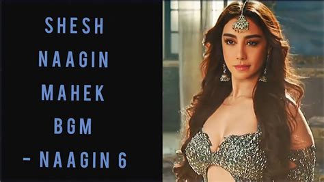 Shesh Naagin Mehek BGM Naagin 6 Mahek Chahal Tejasswi Prakash