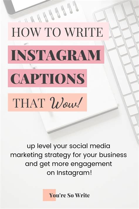 How To Create Instagram Captions That Sell Instagram Strategy For Business Instagram