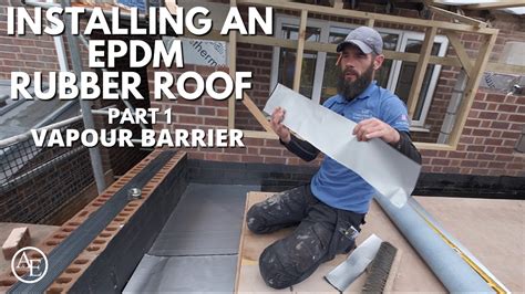 Installing An Epdm Rubber Roof Part 1 Vapour Barrier Youtube