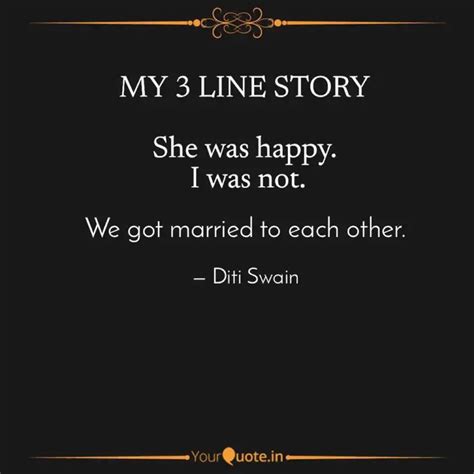 We Got Married To Each Ot Quotes Writings By Diti Swain Yourquote