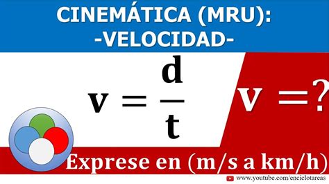 Cinem Tica Mru Velocidad Expresada En M S Y Km H Youtube