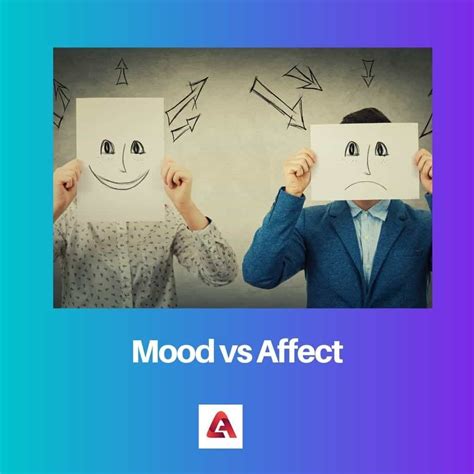 Mood Vs Affect Difference And Comparison