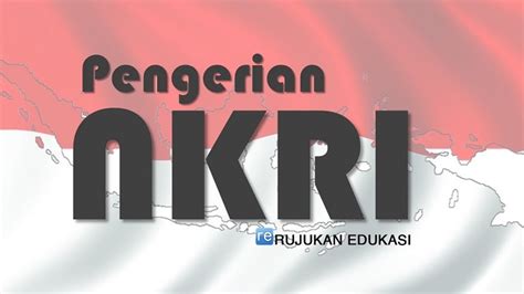 Nkri Adalah Negara Yang Terbentuk Dari Ras Suku Bangsa Kebudayaan