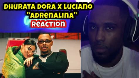 Dhurata Dora X Luciano Adrenalina Official Video Reaction Youtube