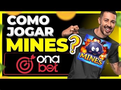 Como Jogar Mines Na Ona Bet Apostagol