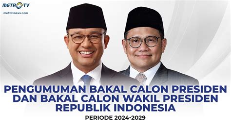 PENGUMUMAN BAKAL CALON PRESIDEN BAKAL CALON WAKIL PRESIDEN REPUBLIK