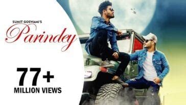 PARINDEY LYRICS - Sumit Goswami - Ft. Sumit Goswami, Shanky Goswami | LyricsBogie