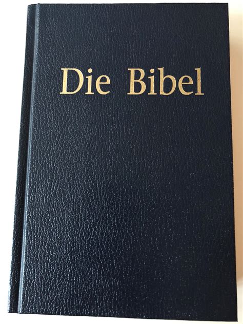 Die Bibel - die Heilige Schrift - German language Holy Bible ...