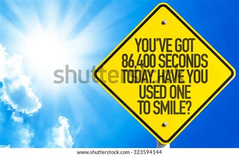 Youve Got 86400 Seconds Today Have Stock Photo 323594144 | Shutterstock