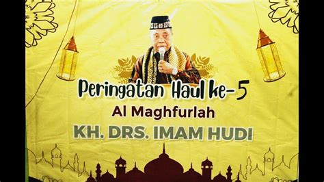 Haul Kh Drs Imam Hudi Ke Halal Bi Halal Keluarga Besar Fan Bbs