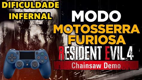 RESIDENT EVIL 4 REMAKE DEMO MODO MOTO SERRA FURIOSA MELHOR RANKING