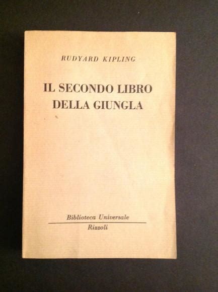 Il Secondo Libro Della Giungla By Rudyard Kipling Ottime Brossura