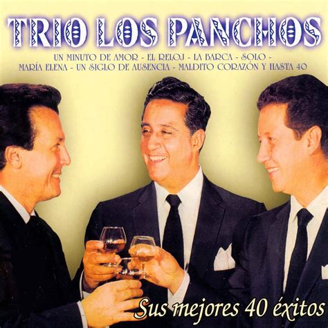 Sus Mejores Xitos Trio Los Panchos Last Fm